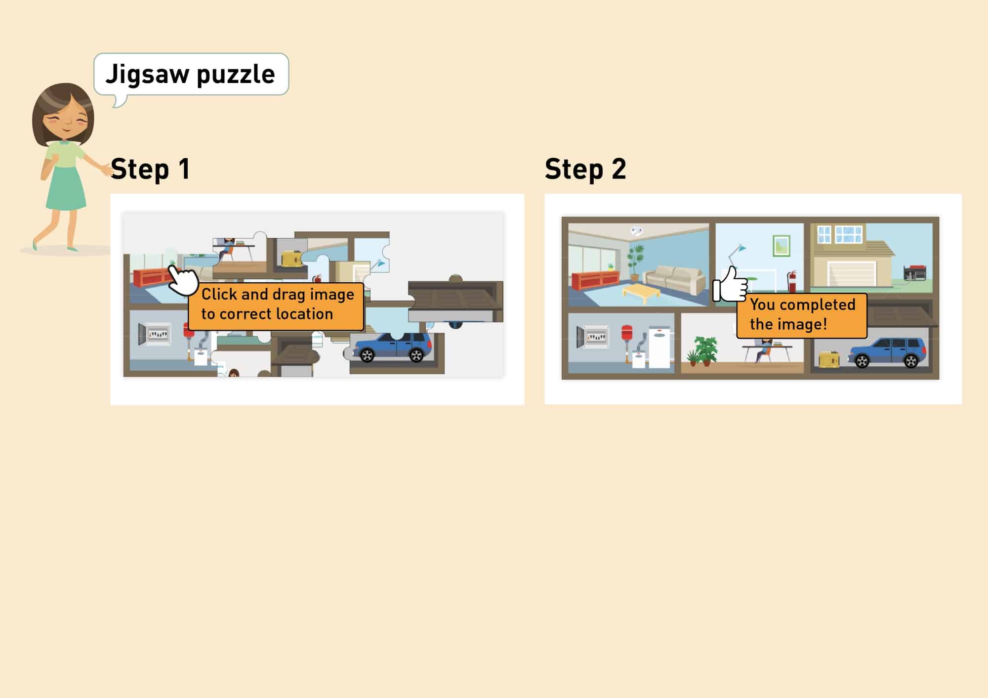Instructions on how to play the Jigsaw puzzle game -- Step 1 - Select and drag piece to correct location -- step 2 - You completed the image!